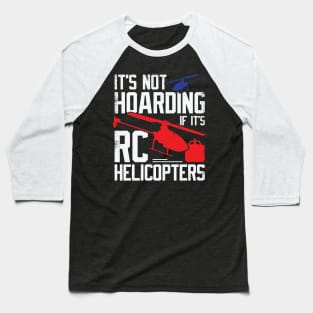 Model RC Helicopter Hobby Chopper Pilot Gift Baseball T-Shirt